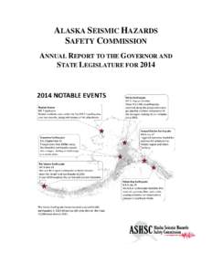 ALASKA SEISMIC HAZARDS SAFETY COMMISSION ANNUAL REPORT TO THE GOVERNOR AND STATE LEGISLATURE FOR 2014  ANNUAL REPORT TO THE GOVERNOR &