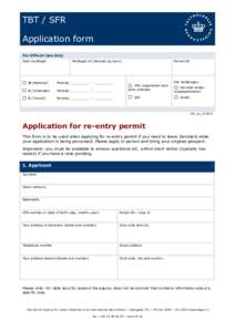 TBT / SFR Application form For Official Use Only Dato modtaget  Modtaget af (stempel og navn)