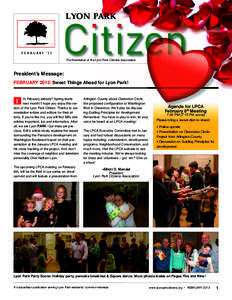 LYON PARK  F E B R UA R Y ’ 1 2 Citizen The Newsletter of the Lyon Park Citizens Association