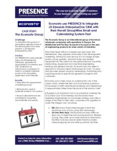 CASE STUDY  The Econosto Group Challenge To streamline the process of generating calendar events in