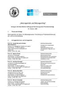 „Heterogenität und Bildungserfolg“ Antrag an die Hans-Böckler-Stiftung auf Einrichtung eines Promotionskollegs 30. Oktober[removed]Thema des Kollegs: