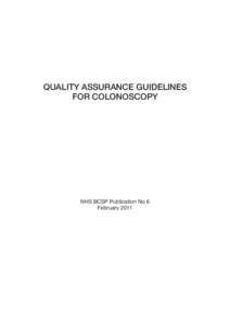 Quality Assurance Guidelines for Colonoscopy NHS BCSP Publication No 6 February 2011