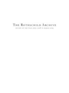 The Rothschild Archive review of the year april 2008 to march 2009 The Rothschild Archive Trust Trustees Baron Eric de Rothschild (Chair)