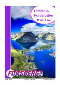 Lofoten & Hurtigrutten 29 juli - 5 augHARBO