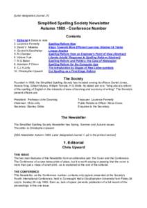 [Later designated Journal J1]  Simplified Spelling Society Newsletter AutumnConference Number 1. Editorial & Dates to note 2. Laurence Fennelly