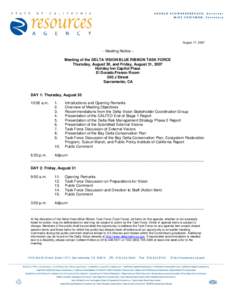 August 17, Meeting Notice – Meeting of the DELTA VISION BLUE RIBBON TASK FORCE Thursday, August 30, and Friday, August 31, 2007 Holiday Inn Capitol Plaza