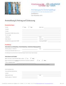 Archäologische Denkmalpflege In Kooperation mit dem Bundesdenkmalamt Zertifikatskurs Start: NovemberAnmeldung & Antrag auf Zulassung