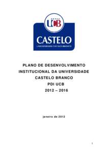 PLANO DE DESENVOLVIMENTO INSTITUCIONAL DA UNIVERSIDADE CASTELO BRANCO PDI UCB 2012 – 2016