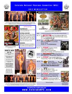 C o l o r a d o N a t i o n a l P h y s i q u e C o m m i t t e e ( N.P.C[removed]N E W S L E T T E R ‘11 NPC TOKYO JOES Colorado State Bikini Winners from left: NPC Chairman Jeff Taylor, Jackie Morris, Sandy Forsythe