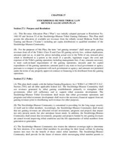 CHAPTER 27 STOCKBRIDGE-MUNSEE TRIBAL LAW REVENUE ALLOCATION PLAN Section 27.1 Purpose and Resolution (A) This Revenue Allocation Plan (