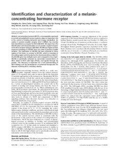 Identification and characterization of a melaninconcentrating hormone receptor Songzhu An, Gene Cutler, Jack Jiagang Zhao, Shu-Gui Huang, Hui Tian, Wanbo Li, Lingming Liang, Miki Rich, Amy Bakleh, Juan Du, Jin-Long Chen, and Kang Dai*