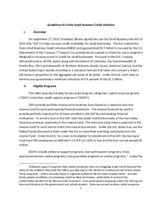 Guidelines for State Small Business Credit Initiative I. Overview  On September 27, 2010, President Obama signed into law the Small Business Jobs Act of