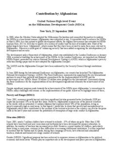 Contribution by Afghanistan United Nations High-level Event on the Millennium Development Goals (MDGs) New York, 25 September 2008 In 2000, when the Member States adopted the Millennium Declaration and committed themselv