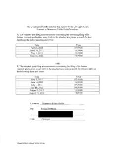 PRE-FILING ANNOUNCEMENT TEXT FOR FULL POWER RADIO STATIONS On September 20, 2004, WGGL was granted a license by the Federal Communications Commission to serve the public interest as a public trustee until October 1, 201