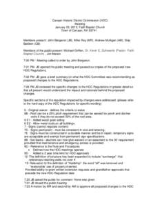 Canaan Historic District Commission (HDC) Meeting January 23, 2012, Faith Baptist Church Town of Canaan, NH[removed]Members present: John Bergeron (JB), Mike Roy (MR), Andrew Mulligan (AM), Skip