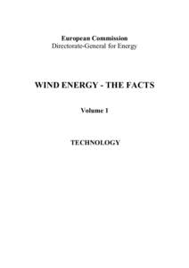 European Commission Directorate-General for Energy WIND ENERGY - THE FACTS Volume 1