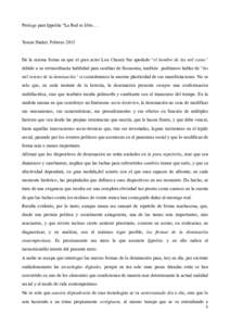 Prologo para Ippolita “La Red es libre….  Tomás Ibañez. Febrero 2015 De la misma forma en que el gran actor Lon Chaney fue apodado “el hombre de las mil caras” debido a su extraordinaria habilidad para cambiar 