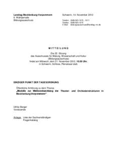 Landtag Mecklenburg-Vorpommern 6. Wahlperiode Bildungsausschuss Schwerin, 14. November 2012 Telefon: [removed], -1571