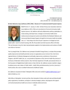 FOR IMMEDIATE RELEASE Contact: Susan Noon, MBA, APRxBi-State Welcomes Joyce Gallimore, MPH, CPHQ – Director of VT Community Health Payment Systems MONTPELIER, VT – January 
