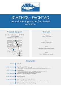 ICHTHYS - FACHTAG Herausforderungen in der SuchtarbeitVeranstaltungsort