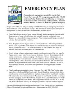 EMERGENCY PLAN Preparedness is everyone’s responsibility. In St. Clair County there are only 800 emergency responders for 170,000 residents. During the first 72 hours following an emergency or disaster, essential servi