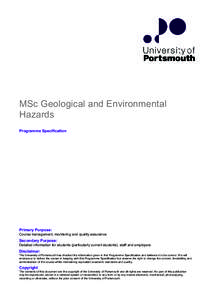 MSc Geological and Environmental Hazards Programme Specification Primary Purpose: Course management, monitoring and quality assurance