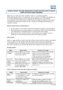 Evidence Review: the wider determinants of health and what works to improve health and reduce health inequalities This review is a summary of the available evidence (as of January[removed]Predominantly, the source is a sy