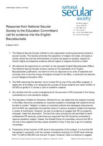 Response from National Secular Society to the Education Committee‟s call for evidence into the English Baccalaureate. 8 March 2011