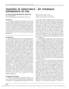 Journal of the Hong Kong Geriatrics Society • Vol. 7 No.1 Dec[removed]TRAINING IN GERIATRICS - MY OVERSEAS EXPERIENCE IN USA Dr. Siu-Keung Mak, MBChB(CUHK) MRCP (UK) Senior Medical Officer