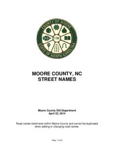 MOORE COUNTY, NC STREET NAMES Moore County GIS Department April 22, 2014