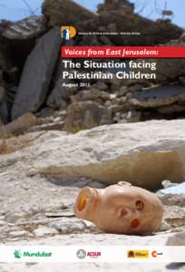 Defence for Children International - Palestine Section  Voices from East Jerusalem: The Situation facing Palestinian Children