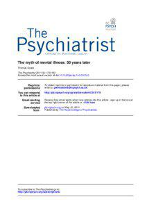 The myth of mental illness: 50 years later Thomas Szasz The Psychiatrist[removed]: [removed]