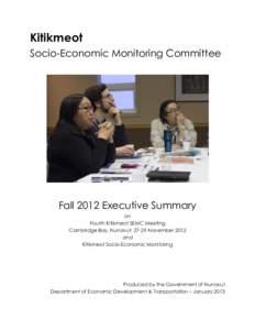 Kitikmeot Socio-Economic Monitoring Committee Fall 2012 Executive Summary on Fourth Kitikmeot SEMC Meeting