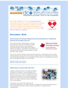 Help make a difference this year! Giving Tuesday is November 29 this year. As we start the season of giving, think about making a donation to Distress and Crisis Ontario and direct your donation to the program of your ch
