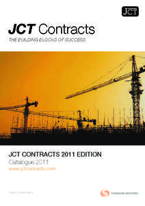 JCT Contracts THE BUILDING BLOCKS OF SUCCESS JCT CONTRACTS 2011 EDITION Catalogue 2011 www.jctcontracts.com