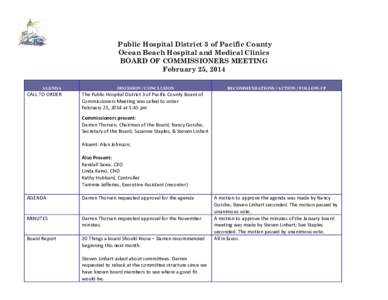 Public Hospital District 3 of Pacific County Ocean Beach Hospital and Medical Clinics BOARD OF COMMISSIONERS MEETING February 25, 2014 AGENDA