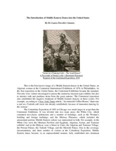 The Introduction of Middle Eastern Dance into the United States By Dr. Laura Osweiler (Amara) “Scene in a Tunisian Café – The Scarf Dance” A Facsimile of Frank Leslie’s Illustrated Historical Register of the Cen