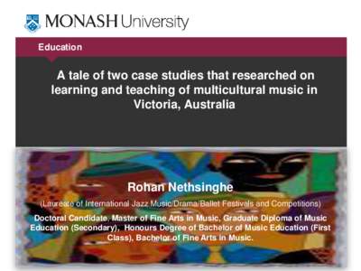 Education  A tale of two case studies that researched on learning and teaching of multicultural music in Victoria, Australia