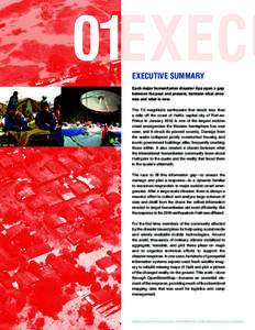 01  executive summary Each major humanitarian disaster rips open a gap between the past and present, between what once was and what is now.