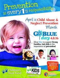 Child Abuse & Neglect PreventionWear blue to support Strong Families, Safe Kids & the