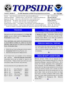 Volume 4, Number 8  The NDP Newsletter for NOAA Diving Supervisors and Divers Director - David Dinsmore, ([removed], [removed] Operations Manager - LCDR Mike Lemon, ([removed], [removed]