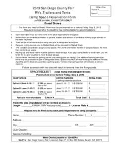 2013 San Diego County Fair RV’s, Trailers and Tents Camp Space Reservation Form Office Use Receipt # __________