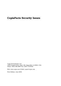 CopiaFacts Security Issues  Copia International, Ltd 1220 Iroquois Drive, Suite 180, Naperville, IL 60563, USA Phone: (Fax: (Web: www.copia.com E-Mail: 