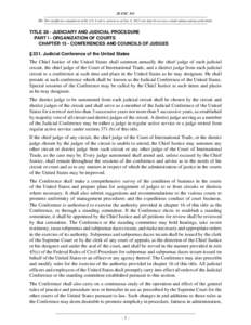 28 USC 331 NB: This unofficial compilation of the U.S. Code is current as of Jan. 4, 2012 (see http://www.law.cornell.edu/uscode/uscprint.html). TITLE 28 - JUDICIARY AND JUDICIAL PROCEDURE PART I - ORGANIZATION OF COURTS