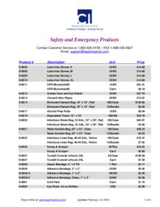 Safety and Emergency Products Contact Customer Service at[removed] – FAX[removed]Email: [removed] Product #