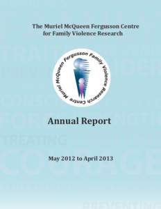 Ethics / New Brunswick / Violence against women / Violence / Family therapy / Domestic violence / Fredericton / Muriel McQueen Fergusson / University of New Brunswick / Gender-based violence / Feminism / Abuse