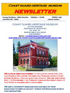 Coast guard heritage museum  newsletter George Washburn - Editor Emeritus, Jack McGrath – Editor