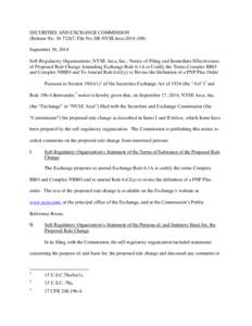 SECURITIES AND EXCHANGE COMMISSION (Release No[removed]; File No. SR-NYSEArca[removed]September 30, 2014 Self-Regulatory Organizations; NYSE Arca, Inc.; Notice of Filing and Immediate Effectiveness of Proposed Rule Ch