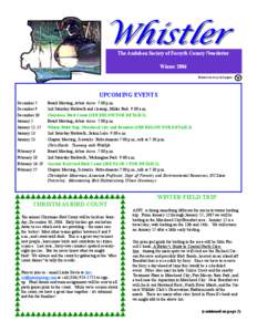 Whistler  The Audubon Society of Forsyth County Newsletter Winter 2006 Printed on recycled paper