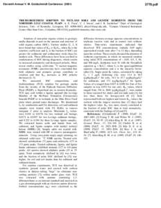 Eleventh Annual V. M. Goldschmidt Conference[removed]pdf TRICHLOROETHENE SORPTION TO WETLAND SOILS AND LIGNITIC SEDIMENTS FROM THE NORTHERN GULF COASTAL PLAIN A. E. Fryar1 , C. J. Sweat1 , and J. R. Sachleben2 1 Dep